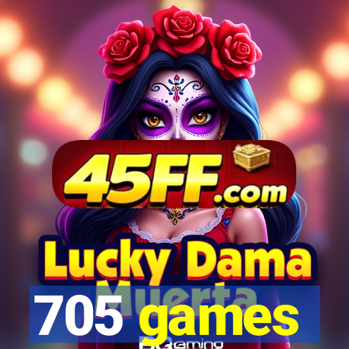 705 games